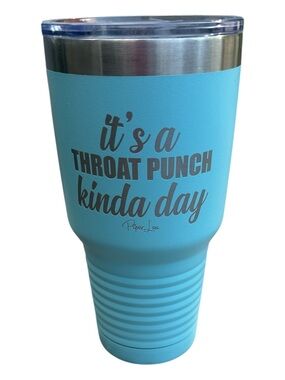 Piper Lou - NEW - Aqua Tumbler with 'It's a Throat Punch Kinda Day'